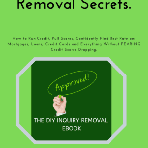 Credit Inquiries Removal Secrets